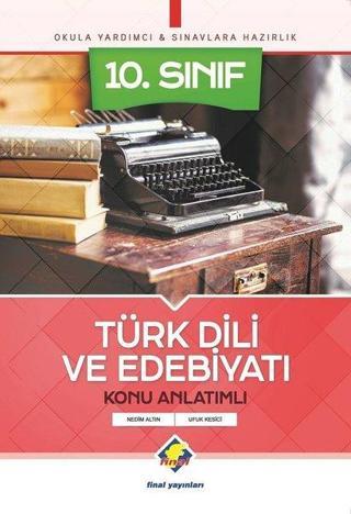 10.Sınıf Türk Dili ve Edebiyatı Konu Anlatımlı - Nedim Altın - Final Yayıncılık