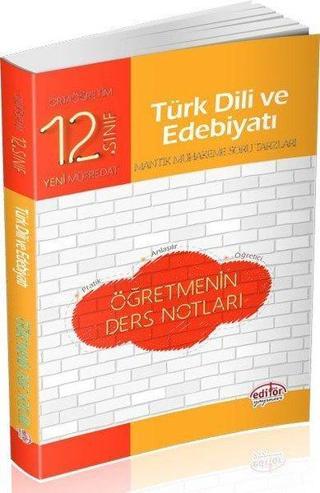 Editör 12.Sınıf Türk Dili ve Edebiyatı Öğretmenin Ders Notları - Kolektif  - Editör