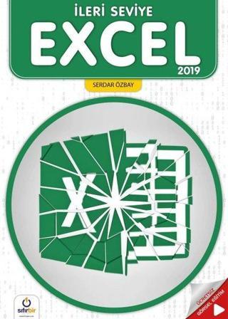 İleri Seviye Excel 2019 - Serdar Özbay - Sıfırbir Yayınevi