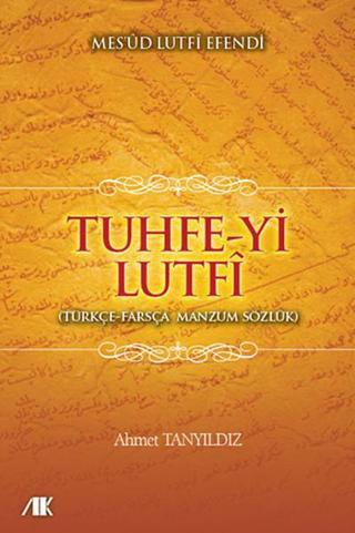 Tuhfe-Yi Lutfi - Lutfi Efendi - Akademik Kitaplar