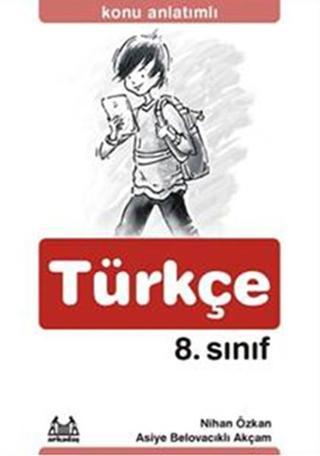 8. Sınıf Türkçe Konu Anlatımlı Yardımcı Ders Kitabı - Nihan Özkan - Arkadaş Yayıncılık