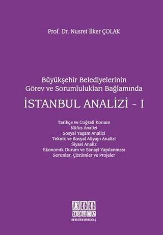 Büyükşehir Belediyelerinin Görev ve Sorumlulukları Bağlamında İstanbul Analizi - 1 - Nusret İlker Çolak - On İki Levha Yayıncılık