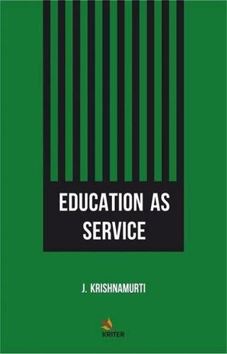Education as Service - Jiddu Krishnamurti - Kriter