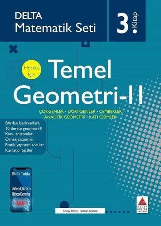 Matematik Seti 3.Kitap - Herkes İçin Temel Geometri 2 - Tuncay Birinci - Delta Kültür-Eğitim