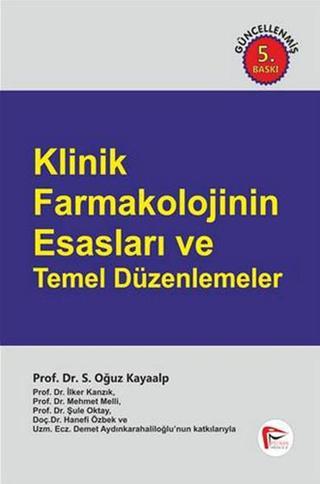 Klinik Farmakolojinin Esasları - S. Oğuz Kayaalp - Pelikan Yayınları