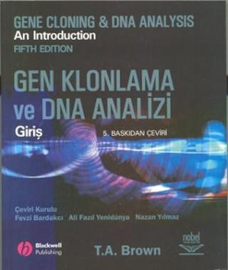 Gen Klonlama ve DNA Analizi: Giriş - T. A. Brown - Nobel Akademik Yayıncılık