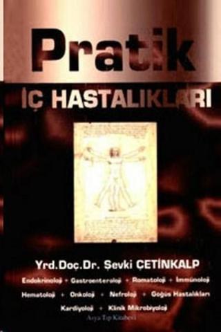 Pratik İç Hastalıkları - Şevki Çetinalp - İstanbul Medikal Yayıncılık