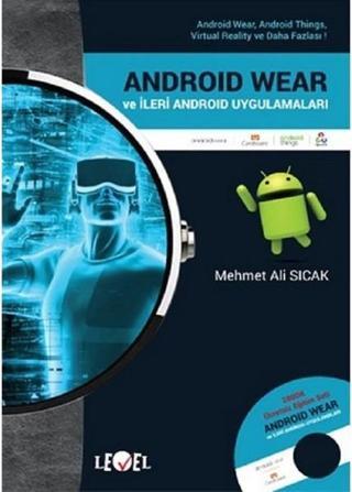 Android Wear ve İleri Android Uygulamaları - Mehmet Ali Sıcak - Level