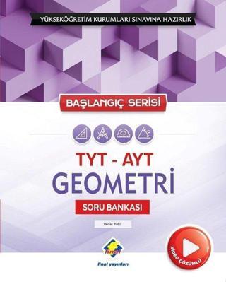 Başlangıç Serisi TYT-AYT Geometri Soru Bankası - Vedat Yıldız - Final Yayıncılık