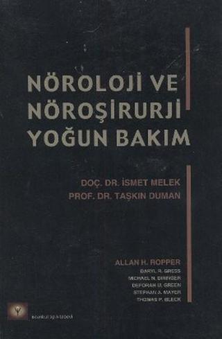 Nöroloji ve Nöroşirurji Yoğun Bakım - Taşkın Duman - İstanbul Tıp Kitabevi