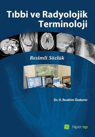Tıbbi ve Radyolojik Terminoloji - H. İbrahim Özdemir - Hiperlink