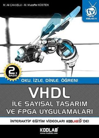 VHDL ile Sayısal Tasarım ve FPGA Uygulamaları - Mehmet Ali Çavuşlu - Kodlab