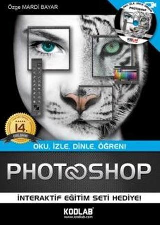 Photoshop CS6 Tamamı Renkli Özel Baskı - Özge Mardi Bayar - Kodlab