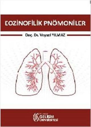 Eozinofilik Pnömoniler - Veysel Yılmaz - İstanbul Gelişim Üniversitesi