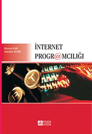 İnternet Programcılığı Abdullah Demir Pegem Akademi Yayıncılık