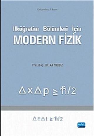 İlköğretim Bölümleri için Modern Fizik - Ali Yıldız - Nobel Akademik Yayıncılık