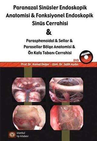 Paranazal Sinüsler Endoskopik Anatomisi ve Fonksiyonel Endoskopik Sinüs Cerrahisi - Salih Aydın - İstanbul Tıp Kitabevi