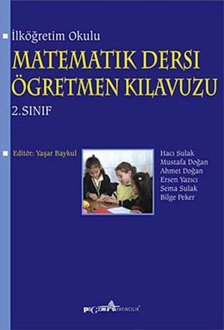 İlköğretim Okulu Matematik Dersi Öğretmen Kılavuzu 2. Sınıf - Ersen Yazıcı - Pegem Akademi Yayıncılık
