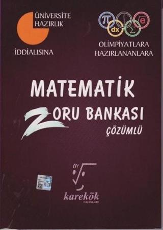 Matematik Zoru Bankası - Selçuk Kütük - Karekök Eğitim Yayınları