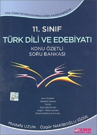 11. Sınıf Türk Dili ve Edebiyatı Konu Özetli Soru Bankası - Kolektif  - Esen Yayıncılık - Eğitim