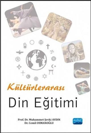 Kültürlerarası Din Eğitimi - Cemil Osmanoğlu - Nobel Akademik Yayıncılık