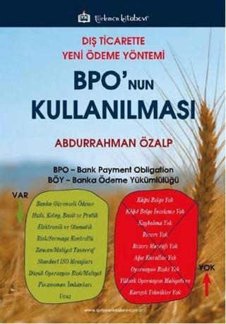 Dış Ticarette Yeni Ödeme Yöntemi Bpo'nun Kullanılması - Abdurrahman Özalp - Türkmen Kitabevi