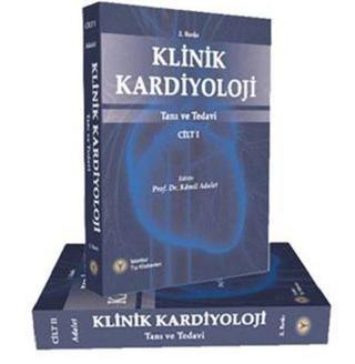 Klinik Kardiyoloji Cilt 1-Tanı ve Tedavi - Kamil Adalet - İstanbul Tıp Kitabevi