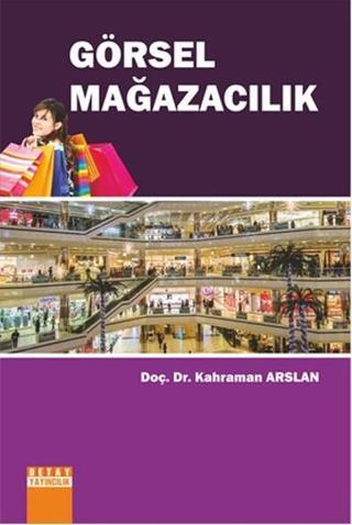 Görsel Mağazacılık - Kahraman Arslan - Detay Yayıncılık