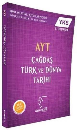 AYT Çağdaş Türk ve Dünya Tarihi-YKS 2.Oturum - Kolektif  - Karekök Eğitim Yayınları
