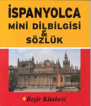 İspanyolca Mini Dilbilgisi ve Sözlük - Kolektif  - Beşir Kitabevi