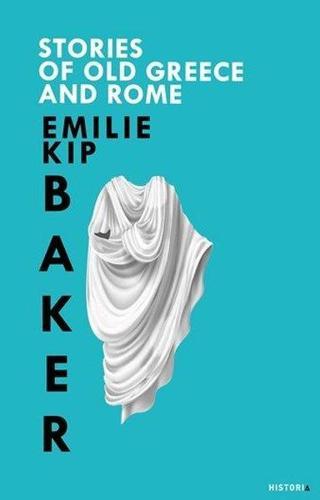 Storıes Of Old Greece And Rome - Emilie Kip Baker - Kanon Kitap