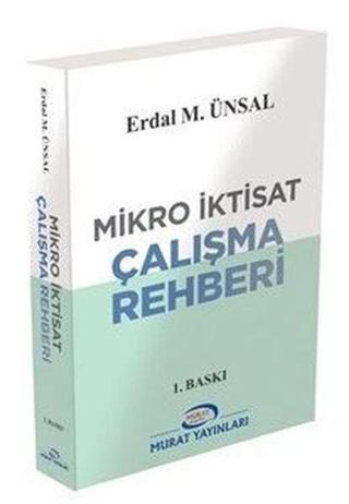 Mikro İktisat Çalışma Rehberi - Prof. Dr. Erdal M. ÜNSAL 8670 - Kolektif  - Ankara Murat Yayıncılık