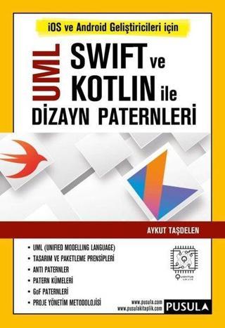 UML Swift ve Kotlin ile Dizayn Paternleri Aykut Taşdelen Pusula Yayıncılık