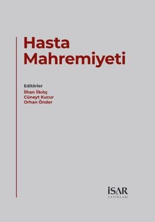 Hasta Mahremiyeti - Kolektif  - İsar - İstanbul Araştırma ve Eğitim
