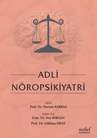 Adli Nöropsikiyatri - Kolektif  - Nobel Tıp Kitabevleri