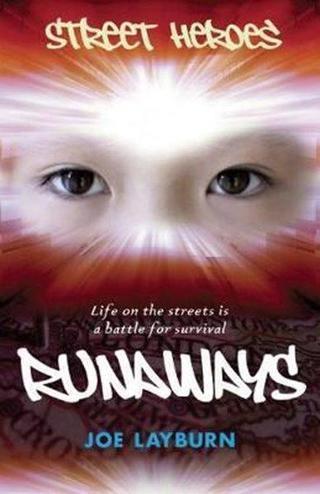 Runaways (Street Heroes) - Joe Layburn - Quarto Publishing