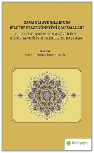 Osmanlı Aydınlarının Bilgi ve Belge Çalışmaları - Sinan Sümbül - Hiperlink