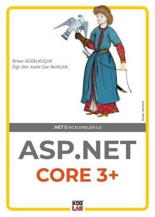 Asp.Net Core 3+ - Erkan Güzelküçük - Kodlab