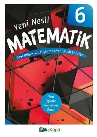 6.Sınıf Matematik Yeni Nesil Kitap - Kolektif  - Bilgi Küpü