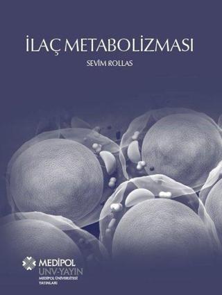 İlaç Metabolizması - Sevim Rollas - Medipol Unv