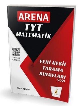 2021 Arena TYT Matematik Yeni Nesil Tarama Sınavları - Murat Boncuk - Pelikan Yayınları
