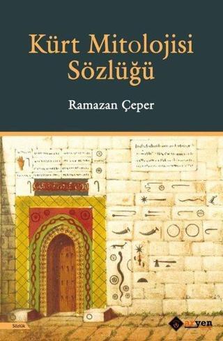 Kürt Mitolojisi Sözlüğü - Ramazan Çeper - Aryen