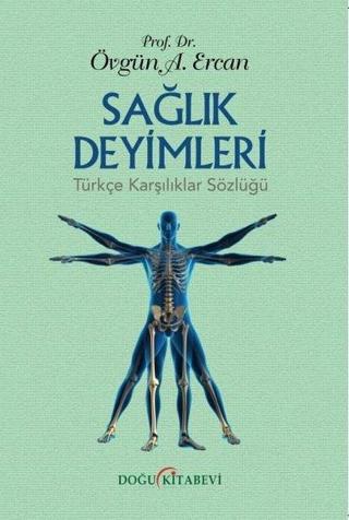Sağlık Deyimleri - Türkçe Karşılıklar Sözlüğü - Övgün Ahmet Ercan - Doğu Kitabevi