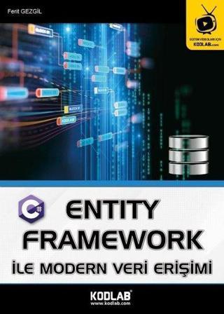 Entity Framework ile Modern Veri Erişimi - Ferit Gezgil - Kodlab