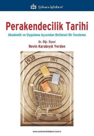 Perakendecilik Tarihi - Nevin Karabıyık Yerden - Türkmen Kitabevi