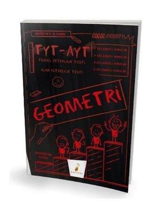 TYT - AYT Geometri Merdiven Serisi Soru Bankası Mustafa Alyanak Pelikan Yayınları