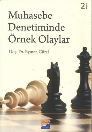Muhasebe Denetiminde Örnek Olaylar - Eymen Gürel - Siyasal Kitabevi