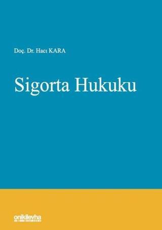 Sigorta Hukuku - Hacı Kara - On İki Levha Yayıncılık