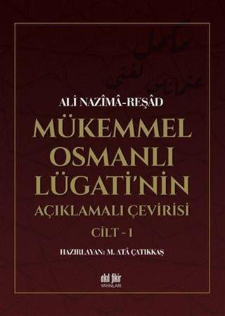 Mükemmel Osmanlı Lügati'nin Açıklama Çevirisi Seti - 2 Kitap Takım - Ali Nazima - Akıl Fikir Yayınları