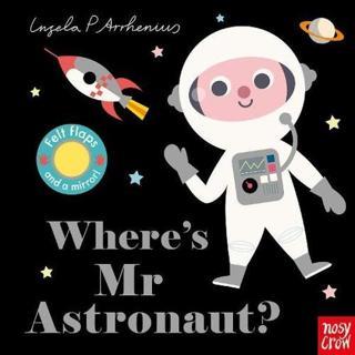 Where's Mr Astronaut? - Ingela  Arrhenius - NOSY CROW